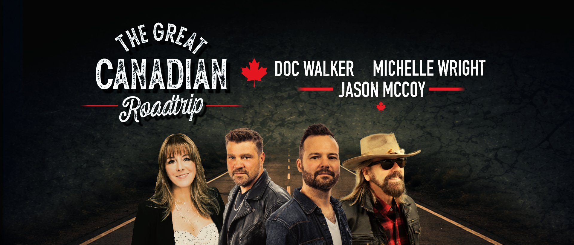 The Great Canadian Roadtrip featuring Jason McCoy, Doc Walker and Michelle Wright