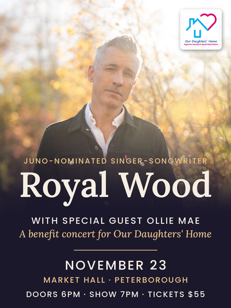 Royal Wood benefit concert for Our Daughters' Home Peterborough — official poster